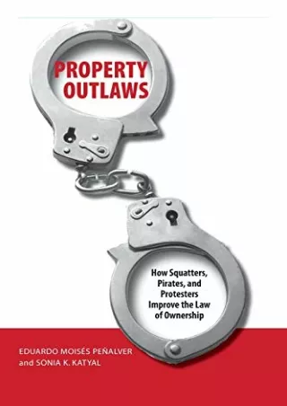 [PDF] READ Free Property Outlaws: How Squatters, Pirates, and Protesters Im