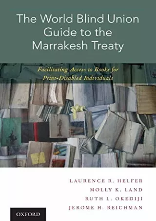 PDF BOOK DOWNLOAD The World Blind Union Guide to the Marrakesh Treaty: Faci