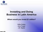 Investing and Doing Business in Latin America