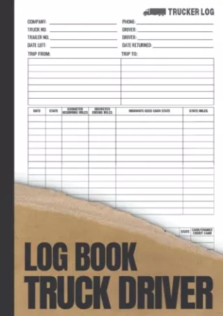 [PDF] DOWNLOAD Truck Driver Log Book: A trucker vital notebook to track and record daily