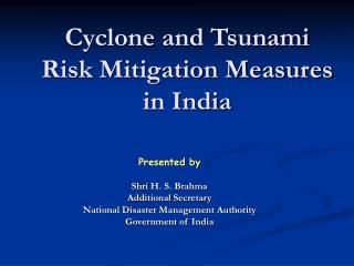 Cyclone and Tsunami Risk Mitigation Measures in India