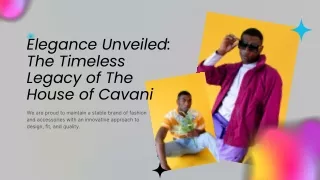 Elegance Unveiled The Timeless Legacy of The House of Cavani