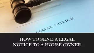 How to Send a Legal Notice to a House Owner