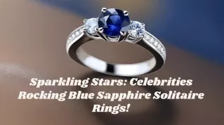 Blue sapphire solitaire rings worn by celebrities are sparkling stars!