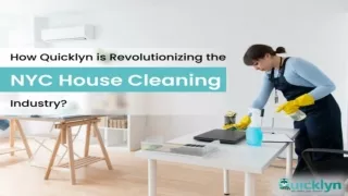 How Quicklyn is Revolutionizing the NYC House Cleaning Industry?