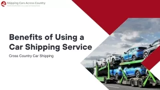 Benefits of Using a Car Shipping Service