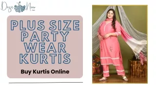 Plus Size Party Wear Kurtis for Plus Size Indian Women!