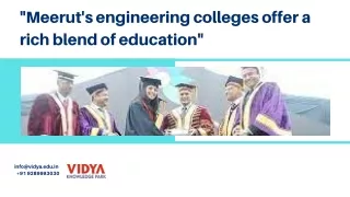 Meerut's engineering colleges offer a rich blend of education