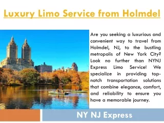 Luxury Limo Service from Holmdel, NJ to NYC