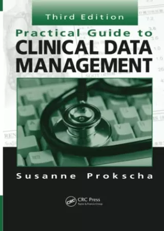 [PDF READ ONLINE] Practical Guide to Clinical Data Management