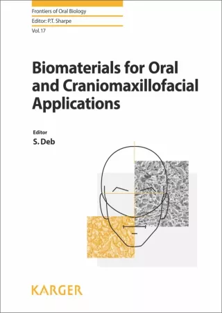 [READ DOWNLOAD] Biomaterials for Oral and Craniomaxillofacial Applications (Frontiers of Oral