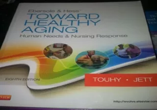 PDF Ebersole & Hess' Toward Healthy Aging: Human Needs and Nursing Response Andr