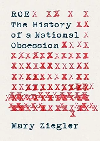 get [PDF] Download Roe: The History of a National Obsession