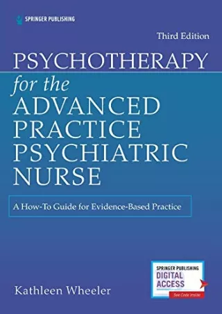 Read ebook [PDF] Psychotherapy for the Advanced Practice Psychiatric Nurse: A How-To Guide for