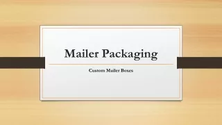 Mailer Packaging