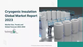 Cryogenic Insulation Market Size And Segmentations Analysis Report