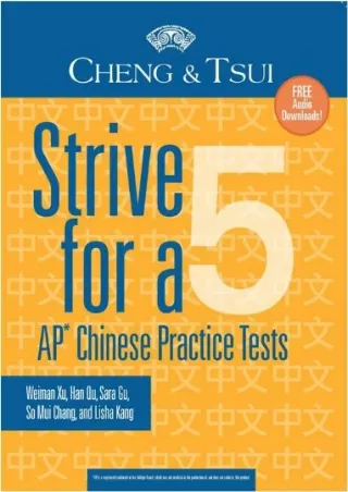 READ [PDF] Strive For a 5: AP Chinese Practice Tests (Cheng & Tsui Ap Preparation Series)