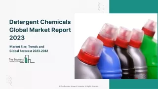 Detergent Chemicals Market Global Trends, Key Players, Size And Forecast To 2032