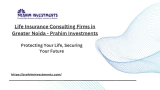 Life Insurance Consulting Firms in Greater Noida - Prahim Investments