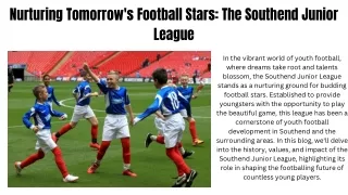 Nurturing Tomorrow's Football Stars: The Southend Junior League