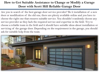 How to Get Suitable Assistance to Change or Modify a Garage Door with Scott Hill Reliable Garage Door