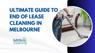 Ultimate Guide to End of Lease Cleaning in Melbourne