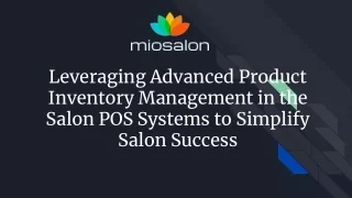 Leveraging Advanced Product Inventory Management in the Salon POS Systems to Simplify Salon Success