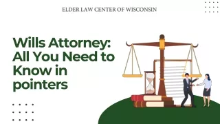 Wills Attorney  All You Need to Know in pointers