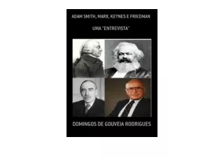 Download PDF UMA ENTREVISTA COM ADAM SMITH MARX KEYNES E FRIEDMAN TEORIA ECONÔMI