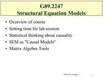 G89.2247 Structural Equation Models