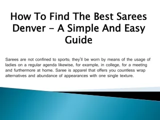 How To Find The Best Sarees Denver - A Simple And Easy Guide