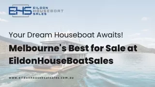 Your Dream Houseboat Awaits! Melbourne's Best for Sale at EildonHouseBoatSales