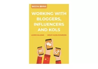 Download PDF Digital China Working with Bloggers Influencers and KOLs unlimited
