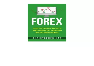 PDF read online Forex How to Create Wealth and Financial Freedom Investing in Fo