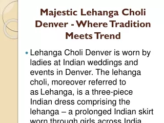 Majestic Lehanga Choli Denver - Where Tradition Meets Trend