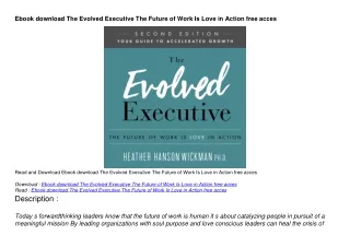 Ebook download The Evolved Executive The Future of Work Is Love in Action free a