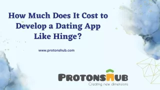 How Much Does It Cost to Develop a Dating App Like Hinge? | Protonshub Technolog