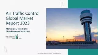 Air Traffic Control Market Research, Size, Forecast To 2032