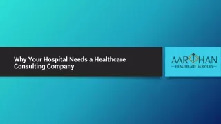 Why Your Hospital Needs a Healthcare Consulting Company