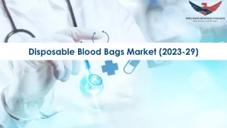 Disposable Blood Bags Market Size, Growth and Research Report 2029.