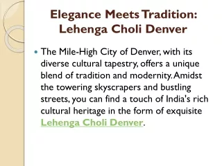 Elegance Meets Tradition: Lehenga Choli Denver