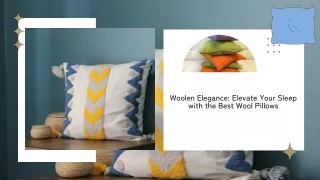 Woolen Elegance: Elevate Your Sleep with the Best Wool Pillows