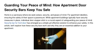 Guarding Your Peace of Mind_ How Apartment Door Security Bars Keep You Safe