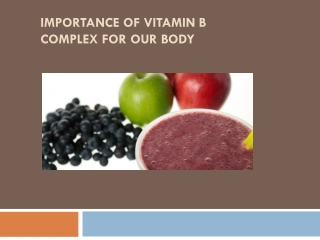 Importance of vitamin B complex for Healthier Body