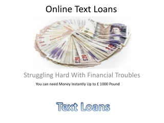 Text Loans, Instant text loans, text loans no credit check
