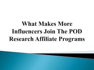 What Makes More Influencers Join The POD Research Affiliate Programs