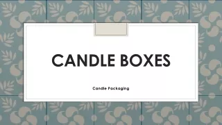 Candle Boxes