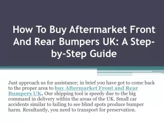 How To Buy Aftermarket Front And Rear Bumpers UK: A Step-by-Step Guide