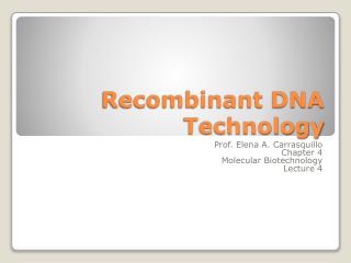 Recombinant DNA Technology