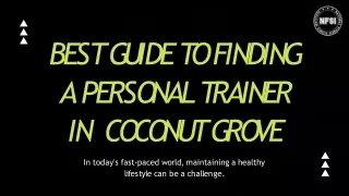 Best Guide to Finding a Personal Trainer in Coconut Grove - NFSI HEALTH